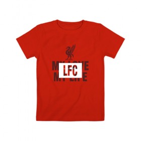 Детская футболка хлопок с принтом Liverpool - M.L.M.L в Кировске, 100% хлопок | круглый вырез горловины, полуприлегающий силуэт, длина до линии бедер | 0x000000123 | liverpool | ливерпуль