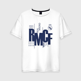 Женская футболка хлопок Oversize с принтом Real Madrid - Printed Graphic в Кировске, 100% хлопок | свободный крой, круглый ворот, спущенный рукав, длина до линии бедер
 | 0x000000123 | real madrid | реал мадрид