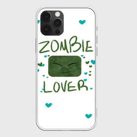 Чехол для iPhone 12 Pro с принтом Zombie Lover в Кировске, силикон | область печати: задняя сторона чехла, без боковых панелей | funny | mine | minecraft | mods | noob | pro | skins | story | vs | zombie | инди | конструктор | майнкрафт | моды | нуб | скин | скрипер | шахта