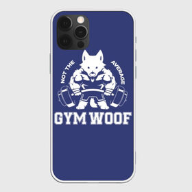 Чехол для iPhone 12 Pro Max с принтом GYM WOOF в Кировске, Силикон |  | bodybuilding | diet | exercise | fitness | gym | heath | motivation | muscle | phil | training | workout | бодибилдинг | мотивация | спорт | трансформация | фитнес | эстетичный