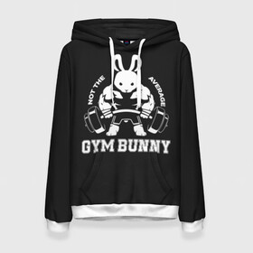 Женская толстовка 3D с принтом GYM BUNNY в Кировске, 100% полиэстер  | двухслойный капюшон со шнурком для регулировки, мягкие манжеты на рукавах и по низу толстовки, спереди карман-кенгуру с мягким внутренним слоем. | bodybuilding | diet | exercise | fitness | gym | heath | motivation | muscle | phil | training | workout | бодибилдинг | мотивация | спорт | трансформация | фитнес | эстетичный