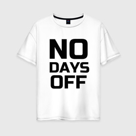 Женская футболка хлопок Oversize с принтом Не сдавайся в Кировске, 100% хлопок | свободный крой, круглый ворот, спущенный рукав, длина до линии бедер
 | спорт
