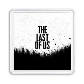 Магнит 55*55 с принтом THE LAST OF US в Кировске, Пластик | Размер: 65*65 мм; Размер печати: 55*55 мм | Тематика изображения на принте: gamer | player | stels | the last of us | the last of us part 2 | бегун | джоэл | каннибалы | охотники | сталкер | топляк | цикады | щелкун | элли