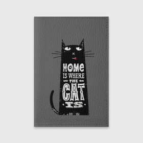 Обложка для паспорта матовая кожа с принтом Дом там, где твой кот в Кировске, натуральная матовая кожа | размер 19,3 х 13,7 см; прозрачные пластиковые крепления | black | cat | cool | gray | kitten | motto | muzzle | slogan | text | white | белый | девиз | кот | котёнок | котик | кошачья | лозунг | прикольный | серый | текст | черный