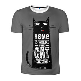 Мужская футболка 3D спортивная с принтом Дом там, где твой кот в Кировске, 100% полиэстер с улучшенными характеристиками | приталенный силуэт, круглая горловина, широкие плечи, сужается к линии бедра | Тематика изображения на принте: black | cat | cool | gray | kitten | motto | muzzle | slogan | text | white | белый | девиз | кот | котёнок | котик | кошачья | лозунг | прикольный | серый | текст | черный