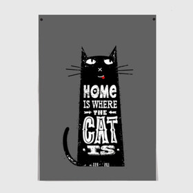Постер с принтом Дом там, где твой кот в Кировске, 100% бумага
 | бумага, плотность 150 мг. Матовая, но за счет высокого коэффициента гладкости имеет небольшой блеск и дает на свету блики, но в отличии от глянцевой бумаги не покрыта лаком | black | cat | cool | gray | kitten | motto | muzzle | slogan | text | white | белый | девиз | кот | котёнок | котик | кошачья | лозунг | прикольный | серый | текст | черный