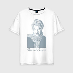 Женская футболка хлопок Oversize с принтом Дэвид Боуи в Кировске, 100% хлопок | свободный крой, круглый ворот, спущенный рукав, длина до линии бедер
 | автор | актёр | британский | звукорежиссёр | песен | продюсер | рок певец | художник