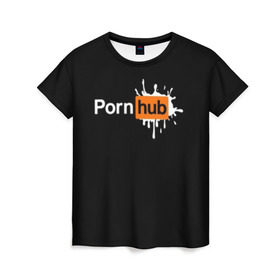 Женская футболка 3D с принтом PORN HUB в Кировске, 100% полиэфир ( синтетическое хлопкоподобное полотно) | прямой крой, круглый вырез горловины, длина до линии бедер | логотип | пошлое
