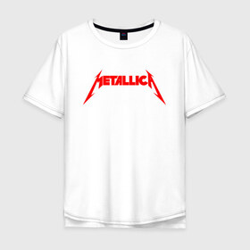 Мужская футболка хлопок Oversize с принтом METALLICA RED LOGO в Кировске, 100% хлопок | свободный крой, круглый ворот, “спинка” длиннее передней части | matters metallica | music | nothing else | rock | trash metal | группа | музыка | музыканты | рок | трэш металл