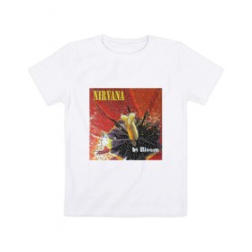 Детская футболка хлопок с принтом Nirvana In Bloom в Кировске, 100% хлопок | круглый вырез горловины, полуприлегающий силуэт, длина до линии бедер | kurt cobain | music | nirvana | rock | кобейн | курт | курт кобейн | музыка | нирвана | рок
