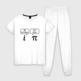 Женская пижама хлопок с принтом Be rational - Get real в Кировске, 100% хлопок | брюки и футболка прямого кроя, без карманов, на брюках мягкая резинка на поясе и по низу штанин | алгебра | будь реалистом | математика | математические приколы | наука | научный юмор | приколы с числами | числа