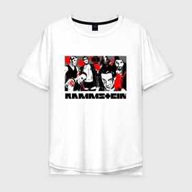Мужская футболка хлопок Oversize с принтом Rammstein в Кировске, 100% хлопок | свободный крой, круглый ворот, “спинка” длиннее передней части | metallica | music | rammstein | rock | металл | металлика | музыка | раммштайн | рок | рок группа