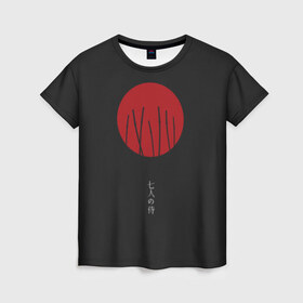 Женская футболка 3D с принтом Seven Samurai в Кировске, 100% полиэфир ( синтетическое хлопкоподобное полотно) | прямой крой, круглый вырез горловины, длина до линии бедер | 7 | anime | japan | ninja | samurai | senpai | аниме | катана | кровь | кун | меч | ниндзя | ониме | сакура | самураи | самурай | семпай | сенпай | сенсей | тян | япония