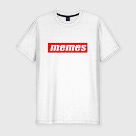 Мужская футболка премиум с принтом Мемы в Кировске, 92% хлопок, 8% лайкра | приталенный силуэт, круглый вырез ворота, длина до линии бедра, короткий рукав | mem | meme | memes | sup | supreme | мем | мемасик | мемес | суприм