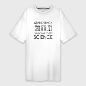 Платье-футболка хлопок с принтом Наука на практике в Кировске,  |  | Тематика изображения на принте: geek | science | ботан | наука | научно популярный | научпоп | популярная наука | ученый