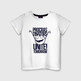 Детская футболка хлопок с принтом Procrastinators в Кировске, 100% хлопок | круглый вырез горловины, полуприлегающий силуэт, длина до линии бедер | объединяйтесь завтра | прокрастинаторы