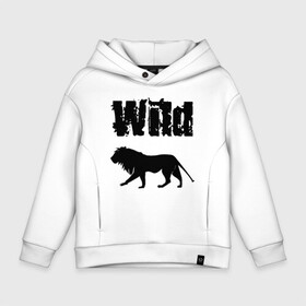 Детское худи Oversize хлопок с принтом wild lion в Кировске, френч-терри — 70% хлопок, 30% полиэстер. Мягкий теплый начес внутри —100% хлопок | боковые карманы, эластичные манжеты и нижняя кромка, капюшон на магнитной кнопке | wild lion | дикий лев