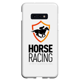 Чехол для Samsung S10E с принтом Horse racing в Кировске, Силикон | Область печати: задняя сторона чехла, без боковых панелей | animal | black | emblem | horse | rider | riding | slogan | sport | text | white | белый | езда | животное | конь | лошадь | наездник | слоган | спорт | текст | черный | эмблема