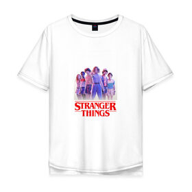 Мужская футболка хлопок Oversize с принтом STRANGER THINGS в Кировске, 100% хлопок | свободный крой, круглый ворот, “спинка” длиннее передней части | stranger things | очень странные дела