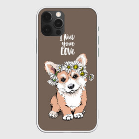 Чехол для iPhone 12 Pro Max с принтом I need your love в Кировске, Силикон |  | animal | breed | chamomile | cute | dog | flowers | funny | i need your love | inscription | puppy | welsh corgi pembroke | вельш корги пемброк | животное | забавный | любовь | милый | мне нужна твоя любовь | надпись | порода | ромашки | собака | цв