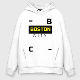 Мужское худи Oversize хлопок с принтом Boston sity в Кировске, френч-терри — 70% хлопок, 30% полиэстер. Мягкий теплый начес внутри —100% хлопок | боковые карманы, эластичные манжеты и нижняя кромка, капюшон на магнитной кнопке | бостон | города | надписи | стиль