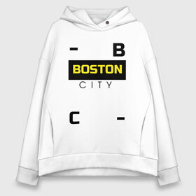 Женское худи Oversize хлопок с принтом Boston sity в Кировске, френч-терри — 70% хлопок, 30% полиэстер. Мягкий теплый начес внутри —100% хлопок | боковые карманы, эластичные манжеты и нижняя кромка, капюшон на магнитной кнопке | бостон | города | надписи | стиль