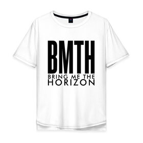 Мужская футболка хлопок Oversize с принтом BRING ME THE HORIZON в Кировске, 100% хлопок | свободный крой, круглый ворот, “спинка” длиннее передней части | bmth | bring me the horizon