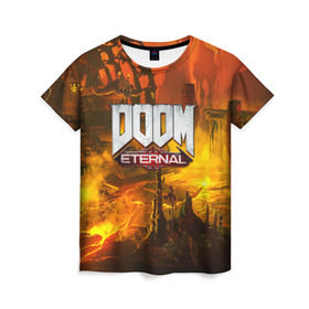 Женская футболка 3D с принтом DOOM ETERNAL в Кировске, 100% полиэфир ( синтетическое хлопкоподобное полотно) | прямой крой, круглый вырез горловины, длина до линии бедер | doom | doom eternal | game | дум
