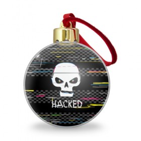 Ёлочный шар с принтом Hacked в Кировске, Пластик | Диаметр: 77 мм | hacker | hacknet | взлом | виртуальность | кибер | киберпанк | программист | хакер