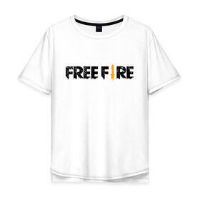 Мужская футболка хлопок Oversize с принтом Free Fire в Кировске, 100% хлопок | свободный крой, круглый ворот, “спинка” длиннее передней части | Тематика изображения на принте: battlegrounds | fire | free | garena | гарена | фаер | фри