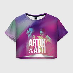 Женская футболка Crop-top 3D с принтом Asti & Artik в Кировске, 100% полиэстер | круглая горловина, длина футболки до линии талии, рукава с отворотами | 7 | astiartik | грустныйдэнс | невероятно | неделимы | подгипнозом