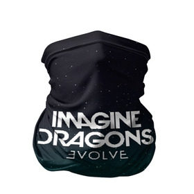 Бандана-труба 3D с принтом IMAGINE DRAGONS в Кировске, 100% полиэстер, ткань с особыми свойствами — Activecool | плотность 150‒180 г/м2; хорошо тянется, но сохраняет форму | evolve | id | imagine dragons | драконы | ид