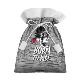 Подарочный 3D мешок с принтом Born to ride в Кировске, 100% полиэстер | Размер: 29*39 см | bandana | grin | helmet | jaw | metal | skull | teeth | бандана | зубы | каска | металл | оскал | очки | череп