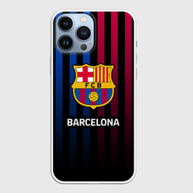 Чехол для iPhone 13 Pro Max с принтом BARCELONA в Кировске,  |  | Тематика изображения на принте: barca | barsa | barselona | fc barcelona | leo messi | neimar | neymar | барселона | лионель месси | неймар | нэмар | футбол.