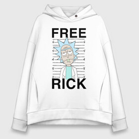 Женское худи Oversize хлопок с принтом Free Rick в Кировске, френч-терри — 70% хлопок, 30% полиэстер. Мягкий теплый начес внутри —100% хлопок | боковые карманы, эластичные манжеты и нижняя кромка, капюшон на магнитной кнопке | Тематика изображения на принте: c 137 | morty | morty smith | portal | rick | rick and morty | rick sanchez | sanchez | smith | морти | морти смит | портал | рик | рик и морти | рик санчез | санчез | смит