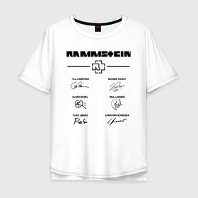 Мужская футболка хлопок Oversize с принтом RAMMSTEIN АВТОГРАФЫ в Кировске, 100% хлопок | свободный крой, круглый ворот, “спинка” длиннее передней части | rammstein | рамштайн