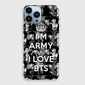 Чехол для iPhone 13 Pro Max с принтом I am army and I lover BTS в Кировске,  |  | bangtan boys | beyond the scene | boyband | boys | bts | chin | chonguk | collage | crown | edm | flowers | hip hop | jimin | jj hope | k pop | photo | r  b | rm | south korean | suga | wee | бойбенд | ви | джей хоуп | коллаж | корона | мальчики | с