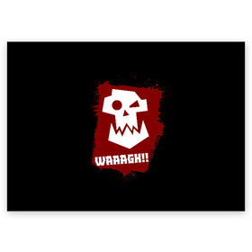 Поздравительная открытка с принтом WAAAGH!! в Кировске, 100% бумага | плотность бумаги 280 г/м2, матовая, на обратной стороне линовка и место для марки
 | 40000 | 40k | game | ork | orks | waaagh | warhammer | warhammer 40k | wh40k | игра | орки