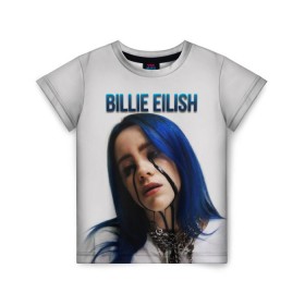 Детская футболка 3D с принтом BILLIE EILISH в Кировске, 100% гипоаллергенный полиэфир | прямой крой, круглый вырез горловины, длина до линии бедер, чуть спущенное плечо, ткань немного тянется | ayelish | bad guy | bellyache | bilie eilish | bilie elish | billie | billie eilish | eilish | electronic | elish | music | били айлиш | билли айлиш | эйлиш | элиш