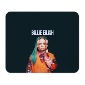 Коврик для мышки прямоугольный с принтом BILLIE EILISH в Кировске, натуральный каучук | размер 230 х 185 мм; запечатка лицевой стороны | ayelish | bad guy | bellyache | bilie eilish | bilie elish | billie | billie eilish | eilish | electronic | elish | music | били айлиш | билли айлиш | эйлиш | элиш