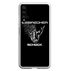 Чехол для Honor 20 с принтом EISBRECHER SCHOCK в Кировске, Силикон | Область печати: задняя сторона чехла, без боковых панелей | Тематика изображения на принте: eisbrecher | metal | rock | schock | метал | рок