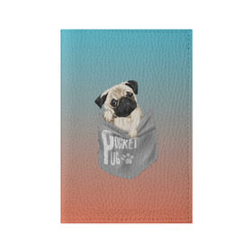 Обложка для паспорта матовая кожа с принтом Карманный мопс в Кировске, натуральная матовая кожа | размер 19,3 х 13,7 см; прозрачные пластиковые крепления | Тематика изображения на принте: pug | карман | карманный мопс | малыш | милый | мопс | пес | песик | собака | собачка