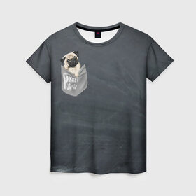 Женская футболка 3D с принтом Карманный мопс в Кировске, 100% полиэфир ( синтетическое хлопкоподобное полотно) | прямой крой, круглый вырез горловины, длина до линии бедер | pug | карман | карманный мопс | малыш | милый | мопс | пес | песик | собака | собачка