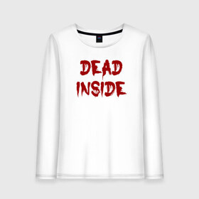 Женский лонгслив хлопок с принтом Dead inside в Кировске, 100% хлопок |  | dead inside | dont open dead inside | дед внутри | дед инсайд