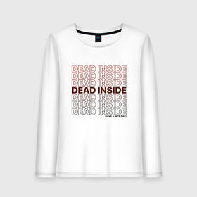 Женский лонгслив хлопок с принтом Dead inside в Кировске, 100% хлопок |  | dead incide | dead inside | deadinside | деад инсайд | дед инсайд