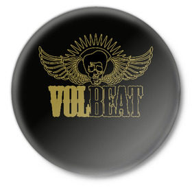 Значок с принтом Volbeat в Кировске,  металл | круглая форма, металлическая застежка в виде булавки | groove metal | hardcore | psychobilly | volbeat | волбит