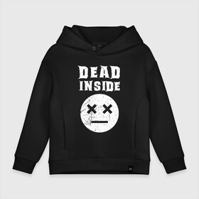 Детское худи Oversize хлопок с принтом Dead inside в Кировске, френч-терри — 70% хлопок, 30% полиэстер. Мягкий теплый начес внутри —100% хлопок | боковые карманы, эластичные манжеты и нижняя кромка, капюшон на магнитной кнопке | dead inside | dont open | гуль | дед инсайт | дединсайт | дэд инсайт | дэдинсайт | интроверт | кен канеки | мертв внутри | мертвый внутри