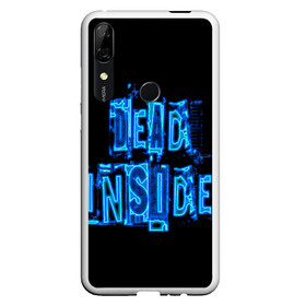 Чехол для Honor P Smart Z с принтом Dead inside в Кировске, Силикон | Область печати: задняя сторона чехла, без боковых панелей | Тематика изображения на принте: dead inside | дед инсайд