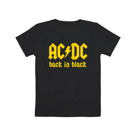 Детская футболка хлопок с принтом AC/DC BACK IN BLACK в Кировске, 100% хлопок | круглый вырез горловины, полуприлегающий силуэт, длина до линии бедер | ac dc | acdc | ас дс | асдс