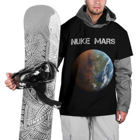 Накидка на куртку 3D с принтом NUKE MARS в Кировске, 100% полиэстер |  | elon | mars | musk | nuke | земля | илон | марс | маск | планета | терраформирование | ядерный